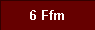 6 Ffm 